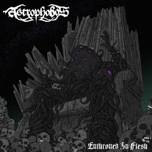 Astrophobos : Enthroned in Flesh